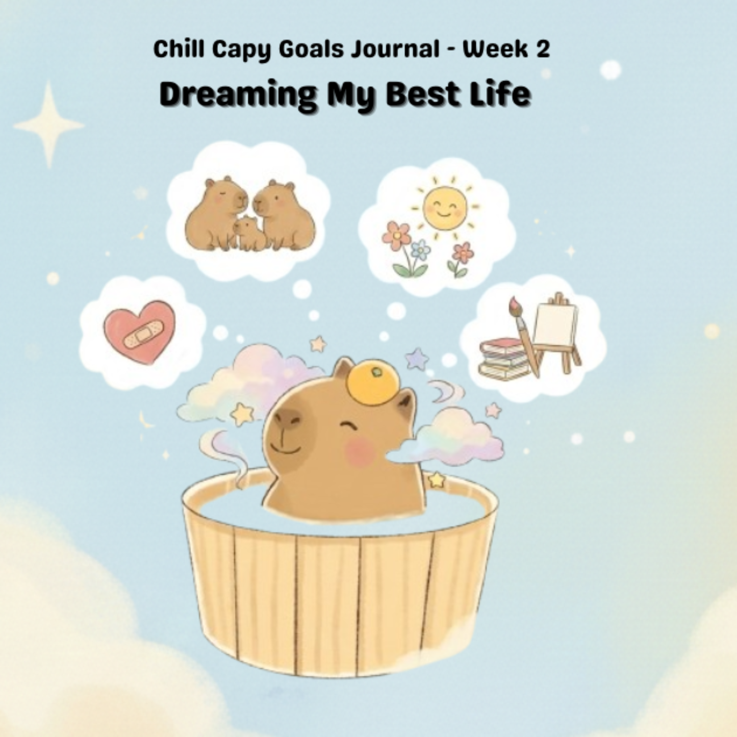 Chill Capy Goals Journal – Week 2: My Dream Life (Ages 6–10)