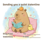 Chill Capy Valentine card reading on cushion with cloud background