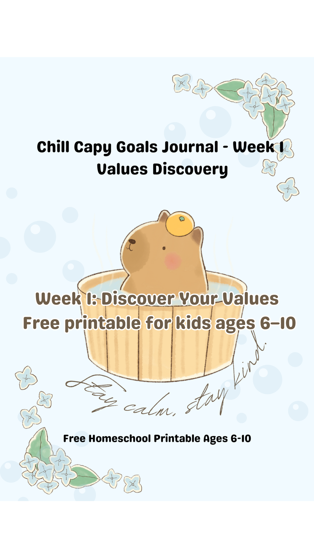Chill Capy Goals Journal Week 1 reel for kids ages 6–10. Shows Chill Capy introducing himself, planting dream seeds in a garden, exploring the journal pages, and starting to notice goals. Calm, pastel illustrations of garden, sprouts, and journal pages.